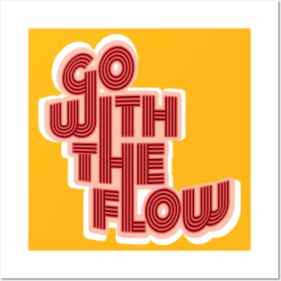 Go With The Flow Posters and Art